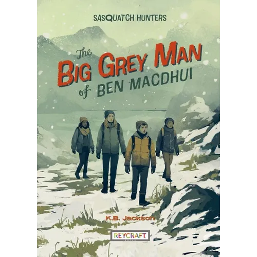 The Big Grey Man of Ben Macdhui (Sasquatch Hunters Book 3) - Paperback