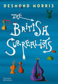 The British Surrealists - Hardcover
