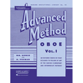 Himie Voxman Rubank Advanced Method: Oboe Volume 1 Essential Oboe Technique and Studies Scales, Duets, Solos and Articulation Exercises Rubank Educati - Paperback