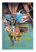 D.W. Griffith's 100th Anniversary The Birth of a Nation - Hardcover