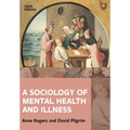 A Sociology of Mental Health and Illness - Paperback