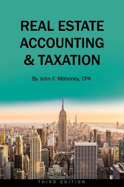Real Estate Accounting and Taxation - Paperback