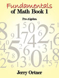 Fundamentals of Math Book 1: Pre-Algebra - Paperback