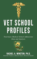 Vet School Profiles: Veterinary Medical School Admissions Data and Analysis - Hardcover