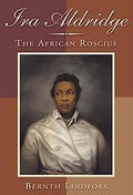 IRA Aldridge: The African Roscius - Paperback