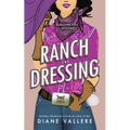 Ranch Dressing: A Killer Fashion Mystery - Paperback