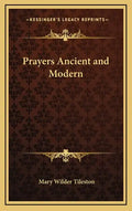 Prayers Ancient and Modern - Hardcover