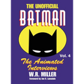 Batman: The Animated Interviews, Vol. 4 (hardback) - Hardcover