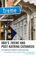 HBO's Treme and Post-Katrina Catharsis: The Mediated Rebirth of New Orleans - Paperback