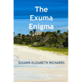 The Exuma Enigma - Paperback
