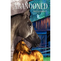 Abandoned: A Time Travel Horse Adventure - Paperback
