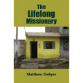 The Lifelong Missionary - Paperback