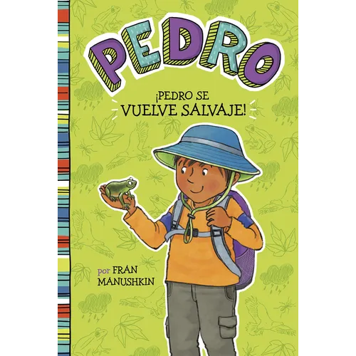 Ípedro Se Vuelve Salvaje! (Pedro Goes Wild!) - Hardcover