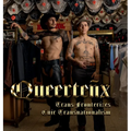 Queerteñx: Trans Fronterizes / Cuir Transnationalism - Hardcover