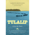 Tulalip, from My Heart: An Autobiographical Account of a Reservation Community - Paperback