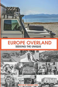 Europe Overland: Seeking the Unique - Paperback