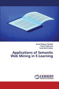 Applications of Semantic Web Mining in E-Learning - Paperback