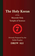 The Holy Koran of the Moorish Holy Temple of Science - Circle 7 - Hardcover