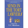 Send In The Tort Lawyer$-A Legal Farce - Paperback