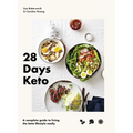 28 Days Keto: A Complete Guide to Living the Keto Lifestyle Easily - Hardcover