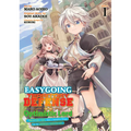 Easygoing Territory Defense by the Optimistic Lord: Production Magic Turns a Nameless Village Into the Strongest Fortified City (Manga) Vol. 1 - Paperback
