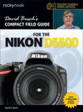 David Busch's Compact Field Guide for the Nikon D5500 - Paperback