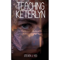 Teaching Keterlyn - Paperback