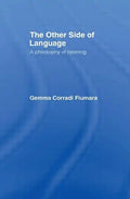 The Other Side of Language: A Philosophy of Listening - Paperback