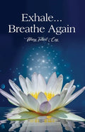 Exhale...Breathe Again - Paperback