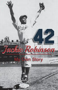 Jackie Robinson: My Own Story - Hardcover