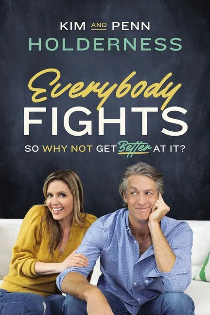 Everybody Fights: So Why Not Get Better at It? - Paperback