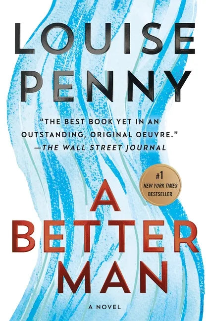 A Better Man: A Chief Inspector Gamache Novel - Paperback