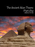The Ancient Alien Theory: Part One - Paperback