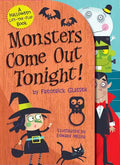 Monsters Come Out Tonight!: A Halloween Lift-The-Flap Book - Board Book
