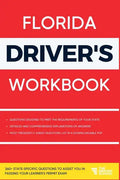 Florida Driver's Workbook: 360] State-Specific Questions to Assist You in Passing Your Learner's Permit Exam - Paperback