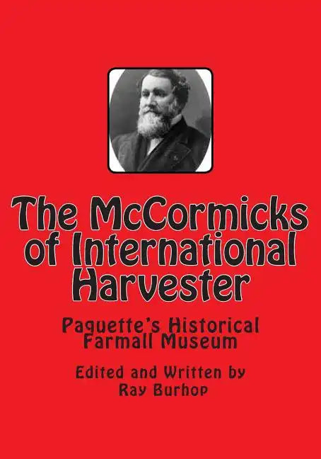 The McCormicks of International Harvester - Paperback