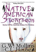 The Native American Story Book Volume Four Stories of the American Indians for Children - Hardcover