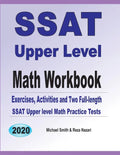SSAT Upper Level Math Workbook: Exercises, Activities, and Two Full-Length SSAT Upper Level Math Practice Tests - Paperback