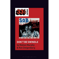 S.O.B.'s Don't Be Swindle - Hardcover