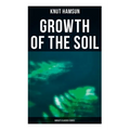 Growth of the Soil (World's Classics Series) - Paperback