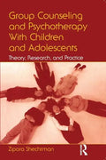 Group Counseling and Psychotherapy With Children and Adolescents: Theory, Research, and Practice - Paperback