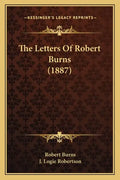 The Letters Of Robert Burns (1887) - Paperback