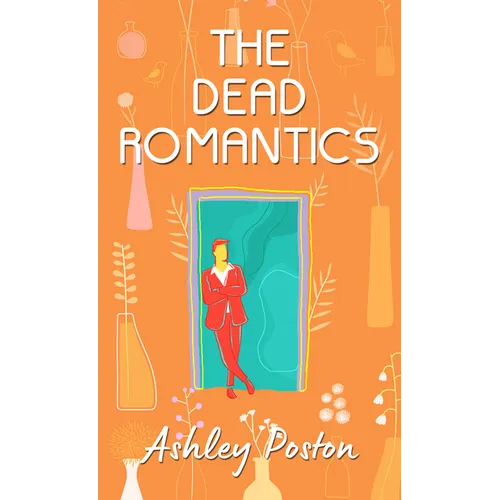 The Dead Romantics - Library Binding
