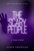 The Scary People: My Haunted Life - Paperback