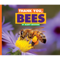 Thank You, Bees - Library Binding