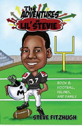 The Adventures of Lil' Stevie Book 2: Football, Felines, and Family - Paperback