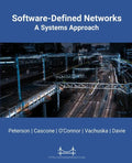 Software-Defined Networks: A Systems Approach - Paperback