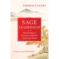 Sage Leadership: Taoist Wisdom to Overcome Conflict and Create a Just World - Paperback