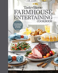 Taste of Home Farmhouse Entertaining Cookbook: Invite Friends and Family to Celebrate a Taste of the Country All Year Long - Hardcover