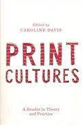Print Cultures: A Reader in Theory and Practice - Paperback